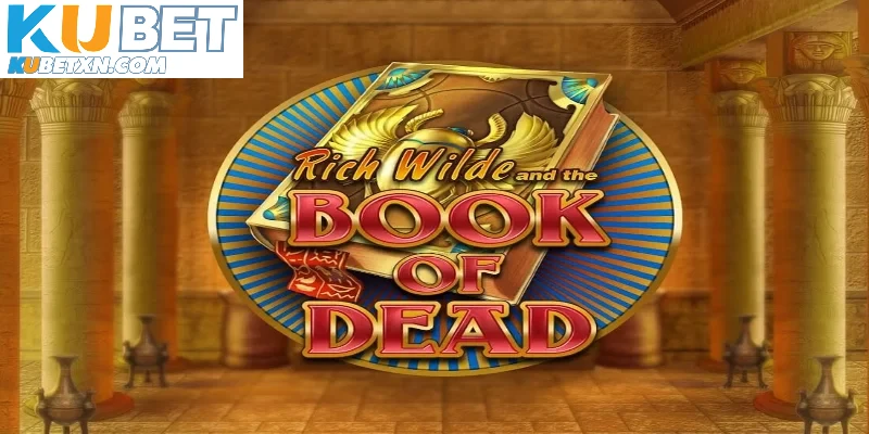 Giới thiệu chi tiết về Slot Game Book of Dead